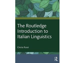 Cinzia Russi The Routledge Introduction to Italian Linguistics (Tascabile)