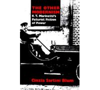 Cinzia Sartini Blum The Other Modernism (Tascabile)