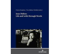 Cinzia Scarpino Joan Didion: Life and/with/through Words (Copertina rigida)