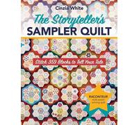 Cinzia White The Storyteller's Sampler Quilt (Tascabile)