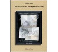 Ciò che Anselmo Secòs portò da Parigi