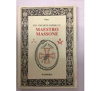 Ciò che deve sapere un maestro massone