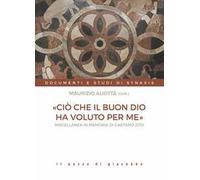 «Ciò che il buon Dio ha voluto per me». Miscellanea in memoria di Gaetano Zito