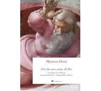 Ciò Che Non Resta, Di Dio. Con Jean-Luc Marion, In Prossimità Di Un «Impensabile