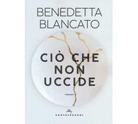 Ciò che non uccide