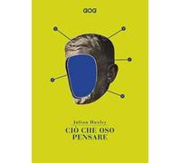 Ciò che oso pensare