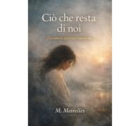 Ció che resta di noi