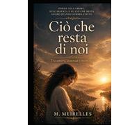 Ció che resta di noi