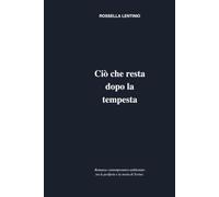 Ciò che resta dopo la tempesta