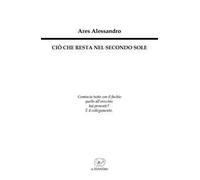 Ciò che resta nel secondo sole