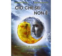 Ciò che sei non è - [Edizioni Wip]