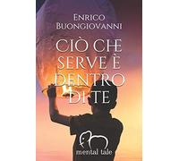 Ciò che serve è dentro di te (annotato)