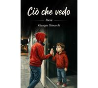 CIÒ CHE VEDO: Poesie