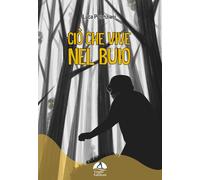 Ciò che vive nel buio - [Gagio]