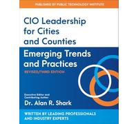 CIO Leadership for Cities and Counties: Emerging Trends and Practices