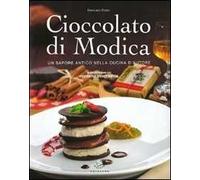 Cioccolato di Modica. Un sapore antico nella cucina d'autore