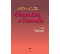 Cioccolato e Cannella: Io e l'anoressia