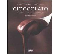 Cioccolato. Storia, arte, passione