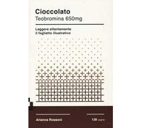 Cioccolato. Teobromina 650mg. Leggere attentamente il foglietto illustrativo