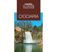 Ciociaria 2020. Guida ai sapori e ai piaceri