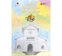 Ciociaria favolosa. Vol. 3: Amaseno, Giuliano di Roma, Villa Sant
