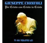 Cionfoli Giuseppe Ti Ha Voluto Lei (CD)