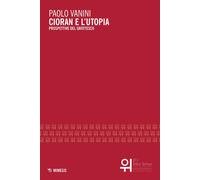 Cioran e l'utopia - [Mimesis]