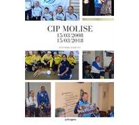 CIP Molise. 15/03/2008-15/03/2018