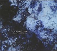 Cipa Carlos - All Your Life You Walk