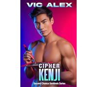 Cipher Kenji: A Hacker Romantic Suspense About a Code He Can't Break-Her Heart.