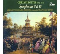 Cipriani Potter: Symphonies Nos. 8 & 10