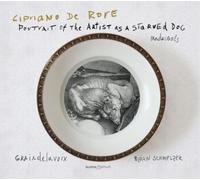 Cipriano De Ror Cipriano De Rore: Portrait of the Artist As a Starved Dog: (CD)