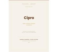 Cipro - Diritto Tributario, Societario e Residenza: Guida Pratica