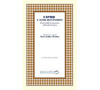 Cipro e altre occupazioni. 52 anni dall’occupazione dell’isola di Cipro. Ediz. multilingue