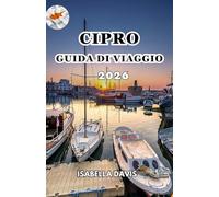 CIPRO GUIDA DI VIAGGIO 2026