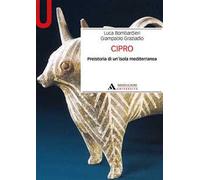 Cipro. Preistoria di un’isola mediterranea