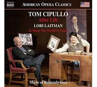 Tom Cipullo Tom Cipullo: After Life/Lori Laitman: In Sleep the World Is You (CD)