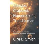 Cira E Smith Códigos Grabovoi (Tascabile)