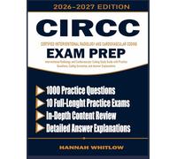 CIRCC Exam Prep: Interventional Radiology and Cardiovascular Coding Study Guide with Practice Questions, Coding Scenarios, and Answer Explanations