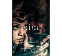 CIRCE: La Hechicera de la Estirpe del Sol