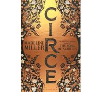 Circe: The stunning new anniversary edition from the author of international bestseller The Song of Achilles