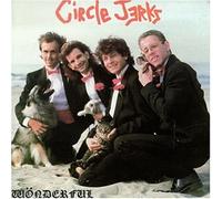 Circle Jerks - Wonderful