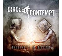 Circle Of Contempt - Artifacts In Motion