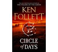 Circle of Days: Ken Follett - Follett Ken