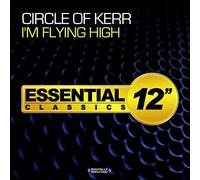 Circle Of Kerr - I'M Flying High