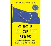 Circle of Stars : A History of the EU and the People Who Made It