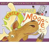 Circle, Square, Moose: A Hilarious Story About Shapes, Friendship, and Adventure for Kids (Ages 4-8)