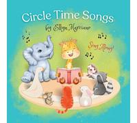 Circle Time Songs: For Very Young Children