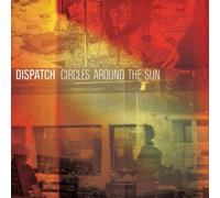 Circles Around the Sun by Dispatch (2012-08-21)