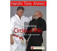 Circles of Aiki By Hanshi Tony Annesi